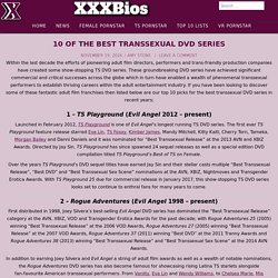 Top 10 Transsexual DVD Series - Best TS Stars