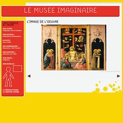 Transversales - Le musée imaginaire - Les oeuvres