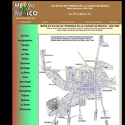Rutas de Tranvías de la Ciudad de México, 1930-1950, Mapa Interactivo