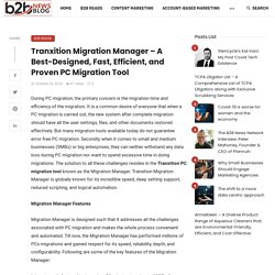 Tranxition Migration Manager Software