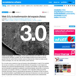 Web 3.0 y la trasformación del espacio (físico)