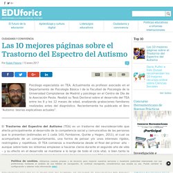 Las 10 mejores páginas sobre el Trastorno del Espectro del Autismo - EDUforics