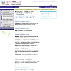 Glosario - Diabetes y Otros Trastornos Endocrinos y Metabólicos - Comer Children's Hospital at the University of Chicago