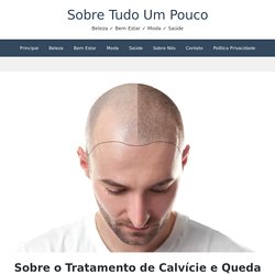 Sobre o Tratamento de Calvície e Queda de Cabelos Com Minoxidil Kirkland