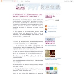 Maciocia Online Spanish: EL TRATAMIENTO DE LAS ENFERMEDADES AUTO INMUNES CON MEDICINA CHINA – Parte 2