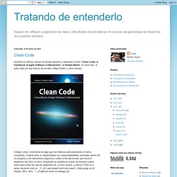 Tratando de entenderlo: Clean Code