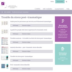 Trouble du stress post-traumatique - Association des médecins psychiatres du Québec