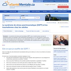 Le syndrome de stress post-traumatique (SSPT) et les traumatismes chez les adultes : Québec : eSanteMentale.ca