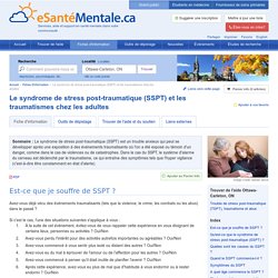 Le syndrome de stress post-traumatique (SSPT) et les traumatismes chez les adultes : Ottawa-Carleton, ON : eSanteMentale.ca