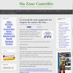 Ma Zone Contrôlée…VA MAL! » Le travail de nuit augmente les risques de cancer du sein…