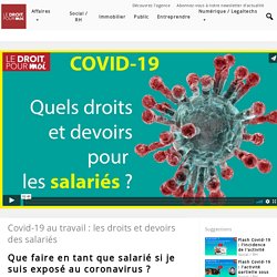Covid-19 au travail : les droits et devoirs des salariés - Média - LE DROIT POUR MOI