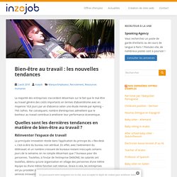 Bien-être au travail : les nouvelles tendances - Inzejob