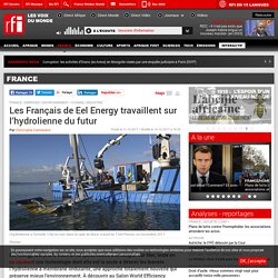 Les Français de Eel Energy travaillent sur l’hydrolienne du futur