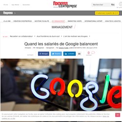 6. Travailler chez google n'offre pas que des avantages (2 oct. 2015)