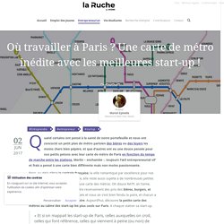 Où travailler à Paris ? Une carte de métro inédite avec les meilleures start-up !