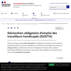 Déclaration obligatoire d'emploi des travailleurs handicapés (DOETH)