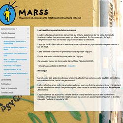Les travailleurs pairs / médiateurs de santé - MARSS mouvement et action pour le rétablissement sanitaire est social