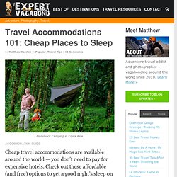 Travel Accommodations 101: Cheap Places to Sleep