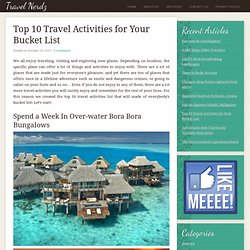 Top 10 Travel Activities for Your Bucket List