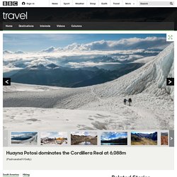 Travel - In Bolivia, awe-inspiring scenes at every turn