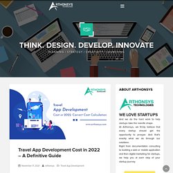Travel App Development Cost in 2022 - A Definitive Guide