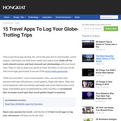 15 Travel Apps To Log Your Globe-Trotting Trips