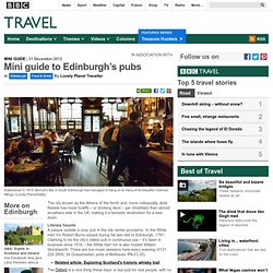 Mini guide to Edinburgh’s pubs : Food & Drink, Scotland