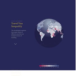 Travel Visa Inequality - How fair are travel visas distributed ? (ksenia)