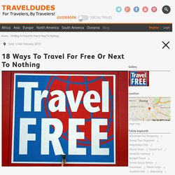 18 Ways To Travel For Free Or Next To Nothing