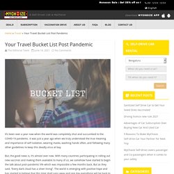 Your Travel Bucket List Post Pandemic - MyChoize