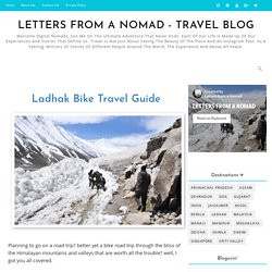 Travel All Parts Of Leh Ladakh By Bike? Ladhak Bike Travel Guide