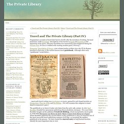 Travel and The Private Library (Part IV) - The Private Library