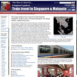 How to travel by train Singapore - Kuala Lumpur - Penang - Bangkok