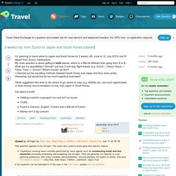 air travel - 3 weeks trip from Zurich to Japan and South Korea - Travel Stack Exchange