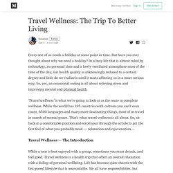 Travel Wellness: The Trip To Better Living - Sunanda - Medium