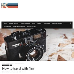 How to travel with film - Kosmo Foto