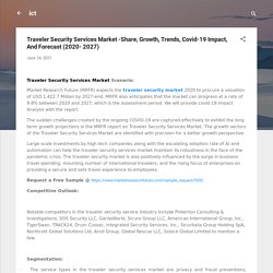 Traveler Security Services Market -Share, Growth, Trends, Covid-19 Impact, And Forecast (2020- 2027)