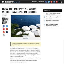 How to find paying work while traveling in Europe