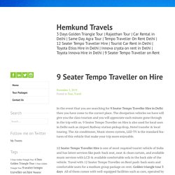 9 Seater Tempo Traveller on Hire – Hemkund Travels