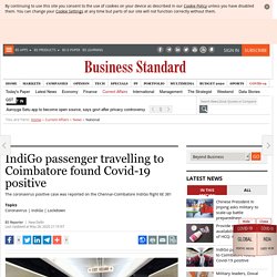 IndiGo passenger travelling to Coimbatore found Covid-19 positive