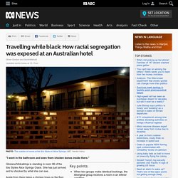 Travelling while black: How racial segregation was exposed at an Australian hotel