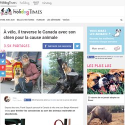 À vélo, il traverse le Canada avec son chien pour les animales