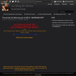 Traversée du Morvan par le GR 13 - MORVAN 1997 - Le blog de Denis