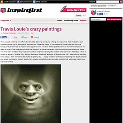 Travis Louie’s crazy paintings