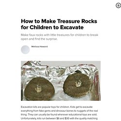 How to Make Treasure Rocks for Children to Excavate