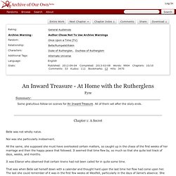 An Inward Treasure - At Home with the Rutherglens - Chapter 1 - Fyre - Once Upon a Time