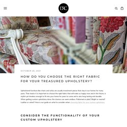 How Do You Choose the Right Fabric for Your Treasured Upholstery? – Designers Resource Centre