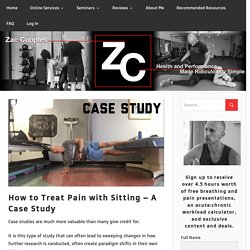 How to Treat Pain with Sitting - A Case Study