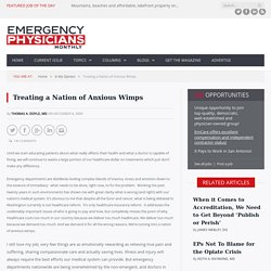 Treating a Nation of Anxious Wimps - Emergency Physicians Monthly
