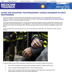 After The Disaster: Post-Traumatic Stress Disorder In First Responders